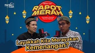 Layakkah Kita Merayakan Kemenangan?