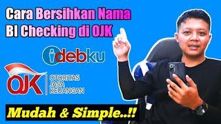 Cara Hapus BI Checking - Cara Membersihkan Nama Di BI Checking OJK