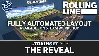 Rolling Line - My Train Set P26 - The reveal - Train set sim VR + Desktop modes