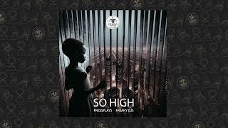 Freaky DJs Pressplays - So High