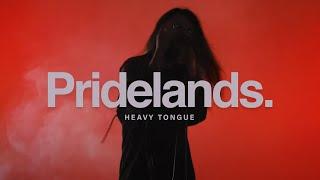 Pridelands - Heavy Tongue Official Music Video