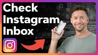 How To Check Inbox On Instagram