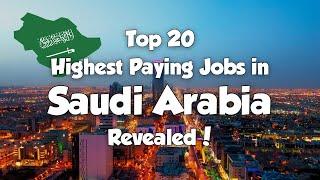 Top 20 Highest Paying Jobs in Saudi Arabia