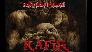 KAFİR Türk Filmi  Full Korku & Gerilim