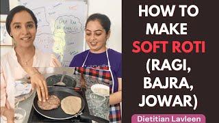 How to make Soft Roti Ragi Bajra Jowar Jaun  Papad Jaisi Roti? Not Anymore