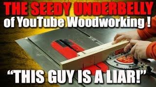 What A HYPOCRITE - A YouTube Woodworker is EXPOSED