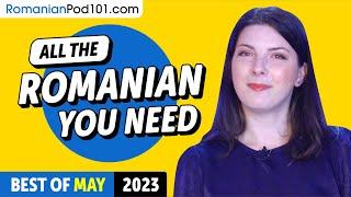 Your Monthly Dose of Romanian - Best of May 2023