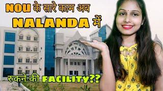 NOU हुआ पूरी तरह से shift NALANDA OPEN UNIVERSITY DEGREE VALID OR NOT?? HOSTEL FACILITY 