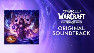 The War Within Original Soundtrack  World of Warcraft