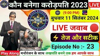 KBC 11 September Play Along Live Answers  Kbc Live Answer  Play along Kbc Live Answer  Kbc live