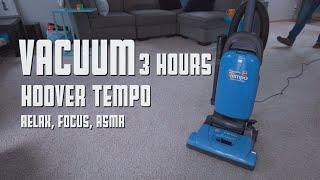 Vacuum Video - 3 Hours Hoover Tempo For Relaxation Focus ASMR