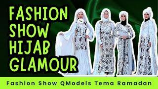 Fashion Show Hijab Glamour  Fashion Show Busana Muslim  Cara Jalan Fashion Show Hijab