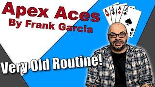 Apex Aces By Frank Garcia  Very Old Card Routine