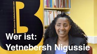 Wer ist Yetnebersh Nigussie? deutsch