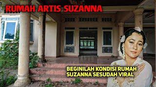 RUMAH ARTIS SUZANNA - BEGINILAH KONDISI NYA SESUDAH VIRAL ‼️‼️