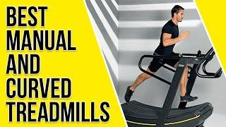 Best Manual & Curved Treadmills The Best Ones Our Top-Rated Picks