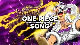 RUFFY SONG  GEAR 5 - JOYBOY ERWACHT  Anbu Monastir x Animetrix ONE PIECE