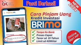 Cara Pinjam Uang Di Brimo Tanpa Ke Bank. Pinjaman Aplikasi Brimo Limit Besar Langsung Cair