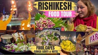 Places To Eat In Rishikesh  Best Cafes Street Food Ganga Aarti & More  Rishikesh Food Vlog