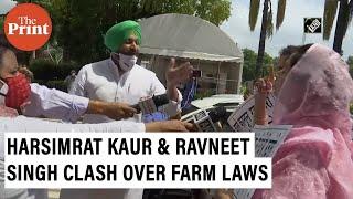 Verbal spat between SAD leader Harsimrat Kaur Badal & Congress MP Ravneet Singh Bittu over farm laws