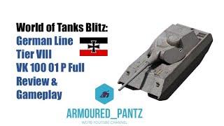 World of Tanks Blitz German Line - VK 100 01 P Heavy Tank Complete Guide