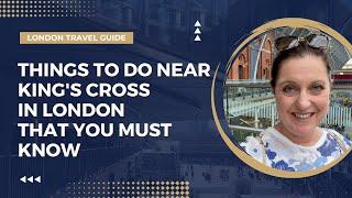 Things to Do in London Near Kings Cross Station  London Travel Guide