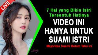 HANYA SUAMI ISTRI YANG BOLEH NONTON INI  7 Hal yang Bikin Istri Tersentuh Hatinya