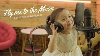 SARINA HILARIO TWO YEAR OLD SINGING FLY ME TO THE MOON COVER
