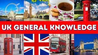 UK General Knowledge Quiz - 25 Questions about the United Kingdom