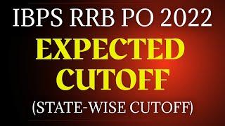 IBPS RRB PO PRE 2022 Expected Cutoff  Based On All Shifts State-Wise Cutoff