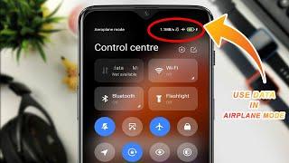 Miui Tricks Use Mobile Data In Airplane Mode On Any Xiaomi Phone