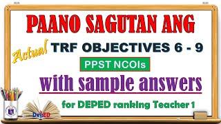 PAANO SAGUTAN ANG TRF OBJECTIVES 6 - 9 PPST NCOIs NEW DEPED RANKING FOR TEACHER 1 SCORE 2525 PTS