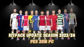 NEW TEAM KITS  20232024 SEASON  CPK FILE  PES 2018