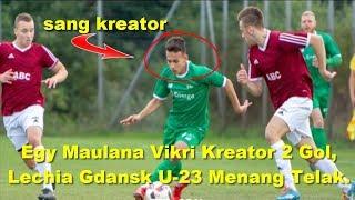 Egy Maulana Vikri Kreator 2 Gol Lechia Gdansk U 23 Menang Telak