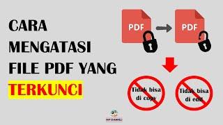 CARA MENGATASI FILE PDF YANG TERKUNCI SECURED