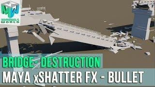 Bridge Destruction Maya Dynamics Tutorial xShatter FX Simulation - Bullet Physics