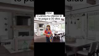 POV Cuándo tu cliente SÍ te paga a 30 días 