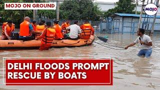 Delhi Floods I Yamuna Water Ravages part of Indias Capital Rescue Boats are out I Ground Report