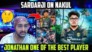 Sardarji React on Jonathan One of The Best Player  Reply on SouL Nakul  SouL Bmps  Bgmi