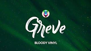 BLOODY VINYL - GREVE TestoLyrics ft. MadMan