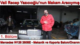 Mercedes W126 260SE - Orta Çaplı Restorasyon 1.Bölüm  Vali Recep Yazıcıoğlunun Makam Aracı