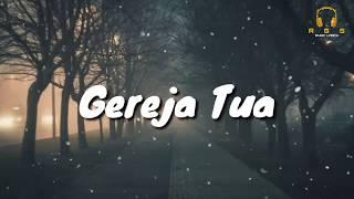 Gereja Tua - Panbers Lyrics Cover By Felix Irwan