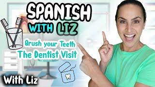 Brush Your Teeth First Dentist Visit  Interactive Spanish Toddler Learning Eating Veggies & More