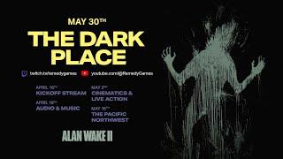 Alan Wake 2 Dev Stream Episode 4 - The Dark Place