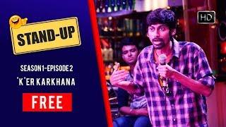 Stand Up স্ট্যান্ড আপ  S01E02  K Er Karkhana  Free Episode  Hoichoi Originals