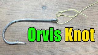 How To Tie The Orvis Knot - Easy Small and Quick