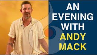 An Evening with ANDY MACK