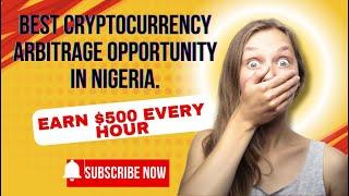 LIVE DEMO BEST CRYPTOCURRENCY ARBITRAGE OPPORTUNITY IN NIGERIA EARN $500 EVERY HOUR.