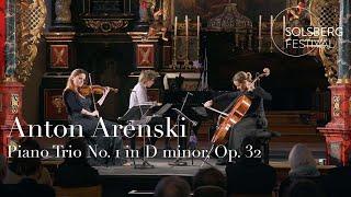 Arenski Piano Trio No. 1 in D minor op. 32  Baiba Skride  Sol Gabetta  Irina Zahharenkova