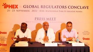 PHARMEXCIL 8th Edition of IPHEX 2022 & Global Regulators Conclave Pressmeet